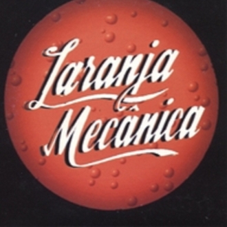 Laranja Mecanica - GIGZ